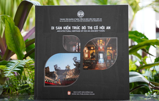 Biên soạn và xuất bản ấn phẩm sách Di sản kiến trúc Đô thị cổ Hội An